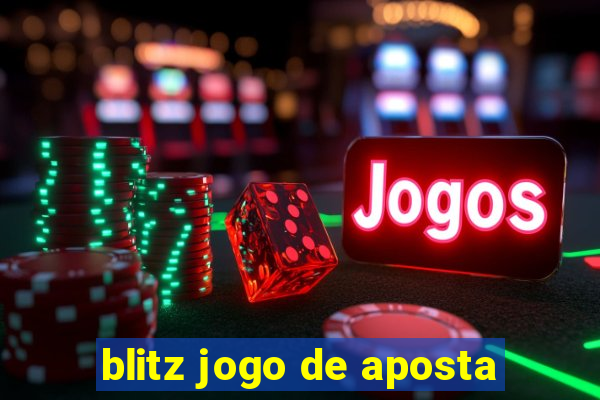 blitz jogo de aposta